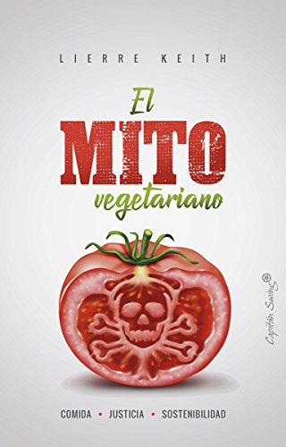 El mito vegetariano (ENSAYO)
